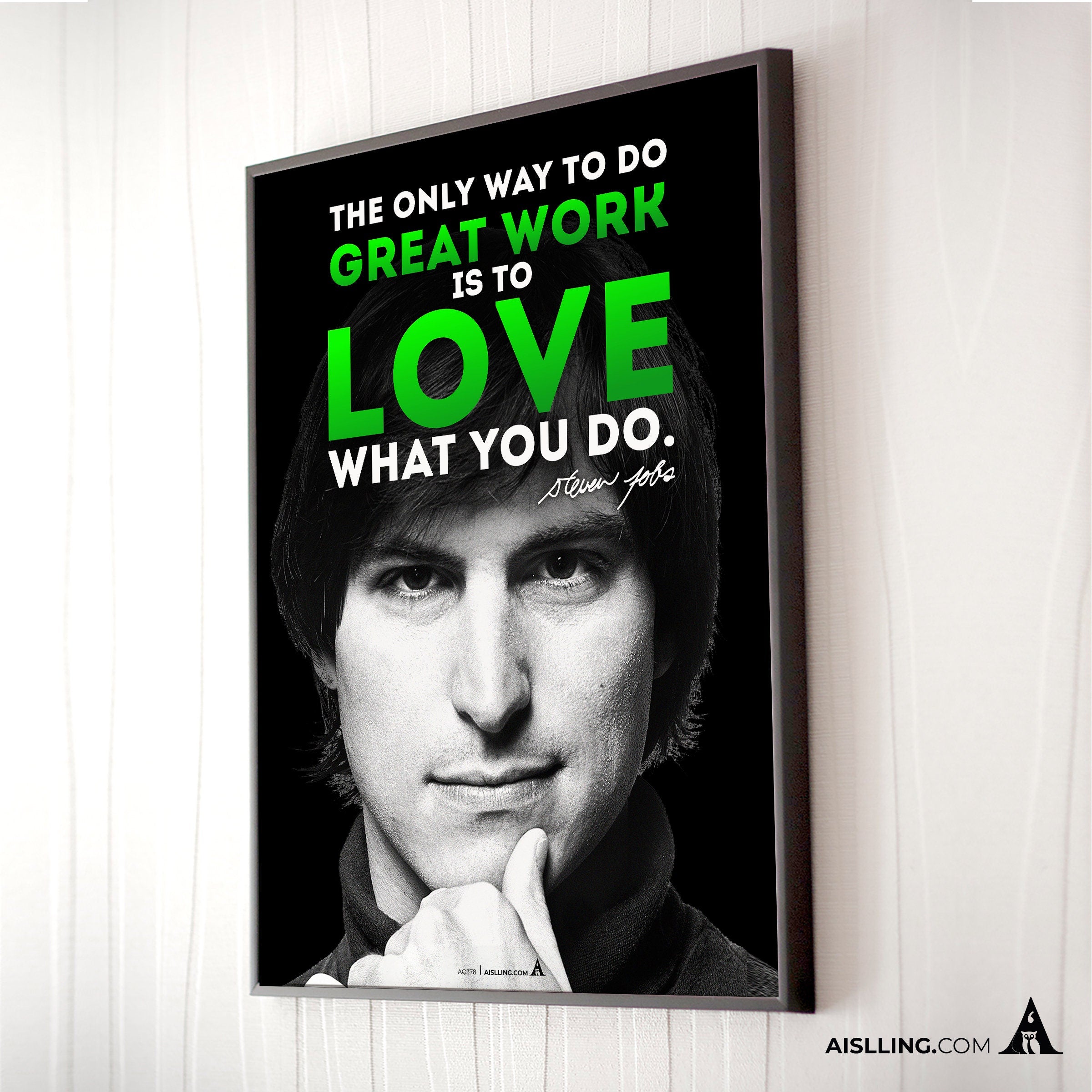 Aislling — The only way to do great work is to love what you do, Steve Jobs Quote, Printables, Inspirationa... | Aislling printable