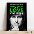 Aislling — The only way to do great work is to love what you do, Steve Jobs Quote, Printables, Inspirationa... | Aislling printable