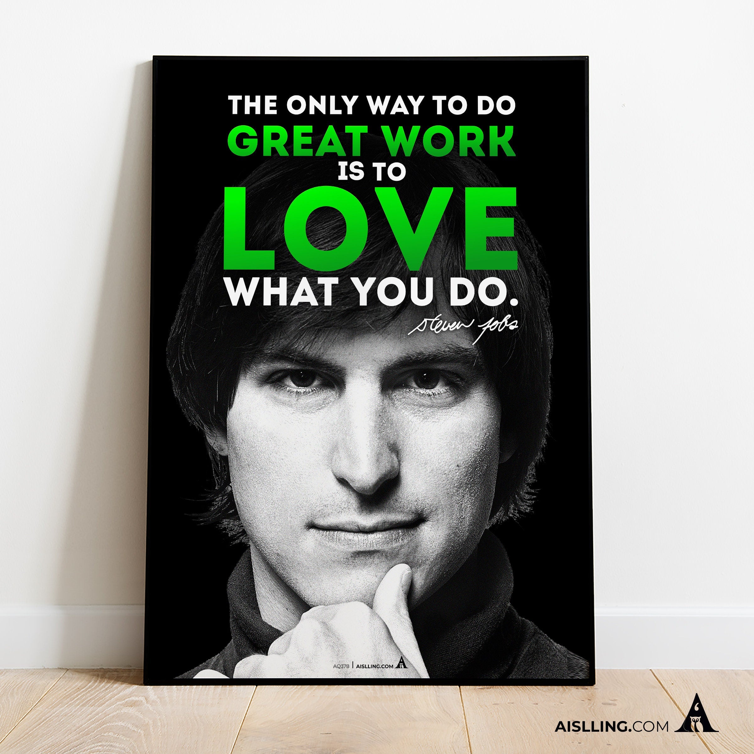 Aislling — The only way to do great work is to love what you do, Steve Jobs Quote, Printables, Inspirationa... | Aislling printable