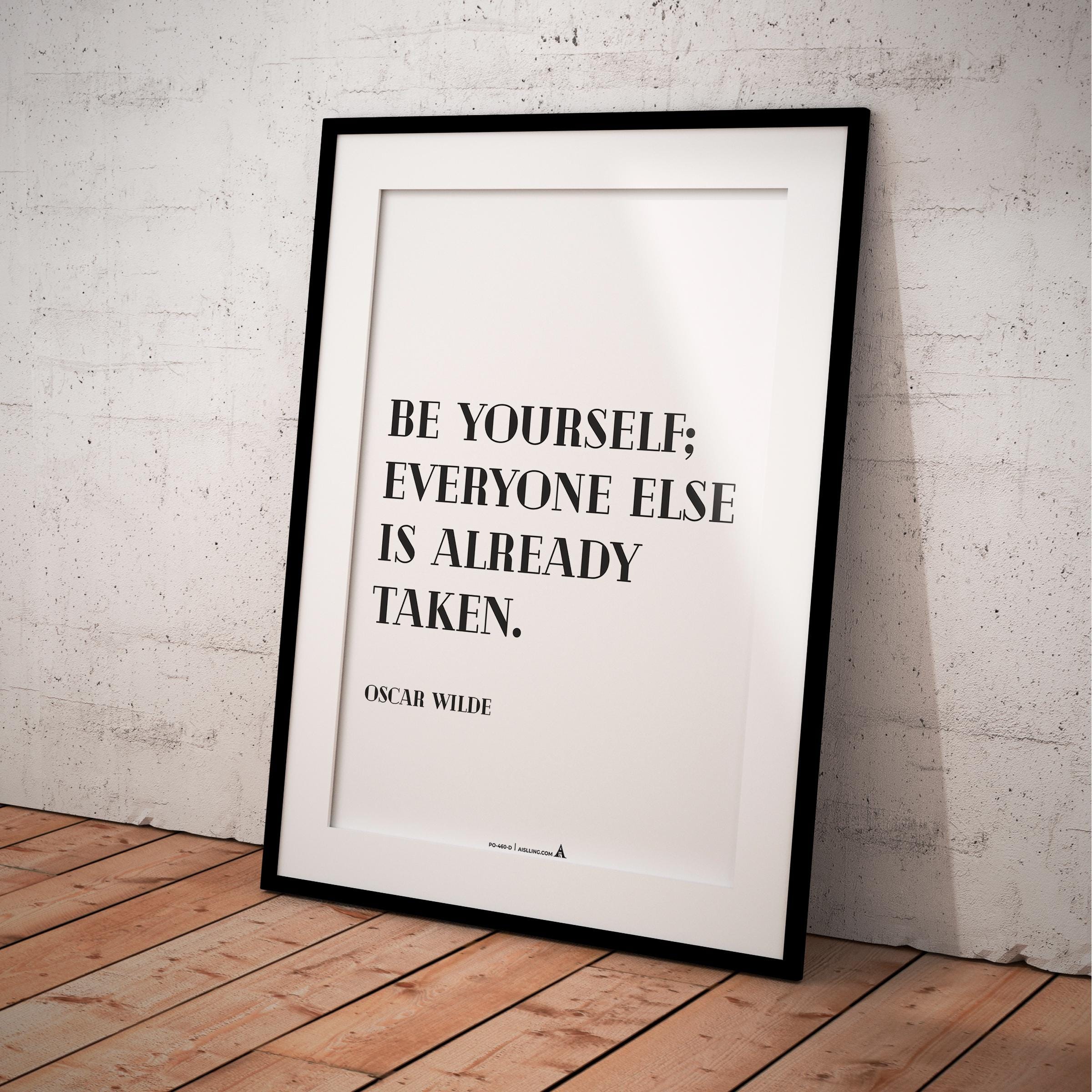 Aislling — Be yourself everyone else is already taken, Oscar Wilde Quote Poster Printable Motivational Art,... | Aislling printable