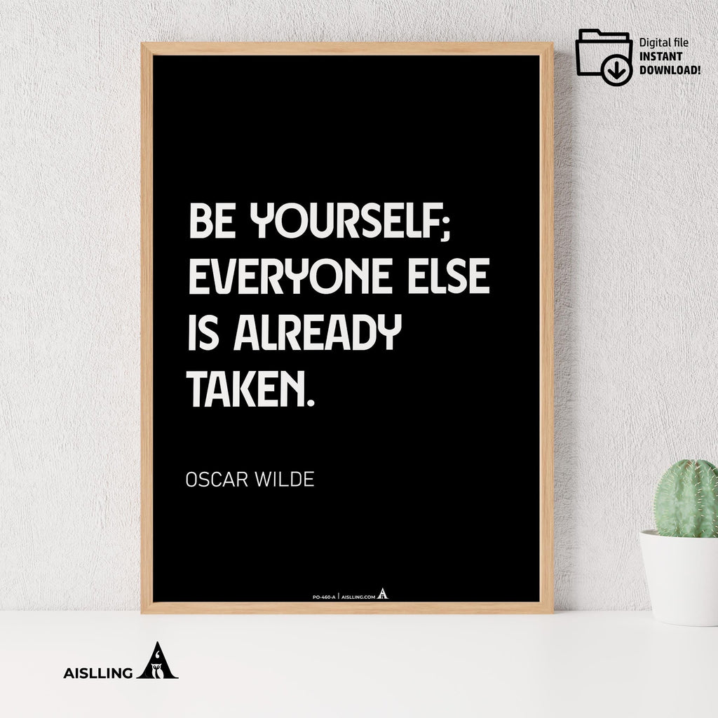 Aislling — Be yourself everyone else is already taken, Oscar Wilde Quote Poster Printable Motivational Art,... | Aislling printable