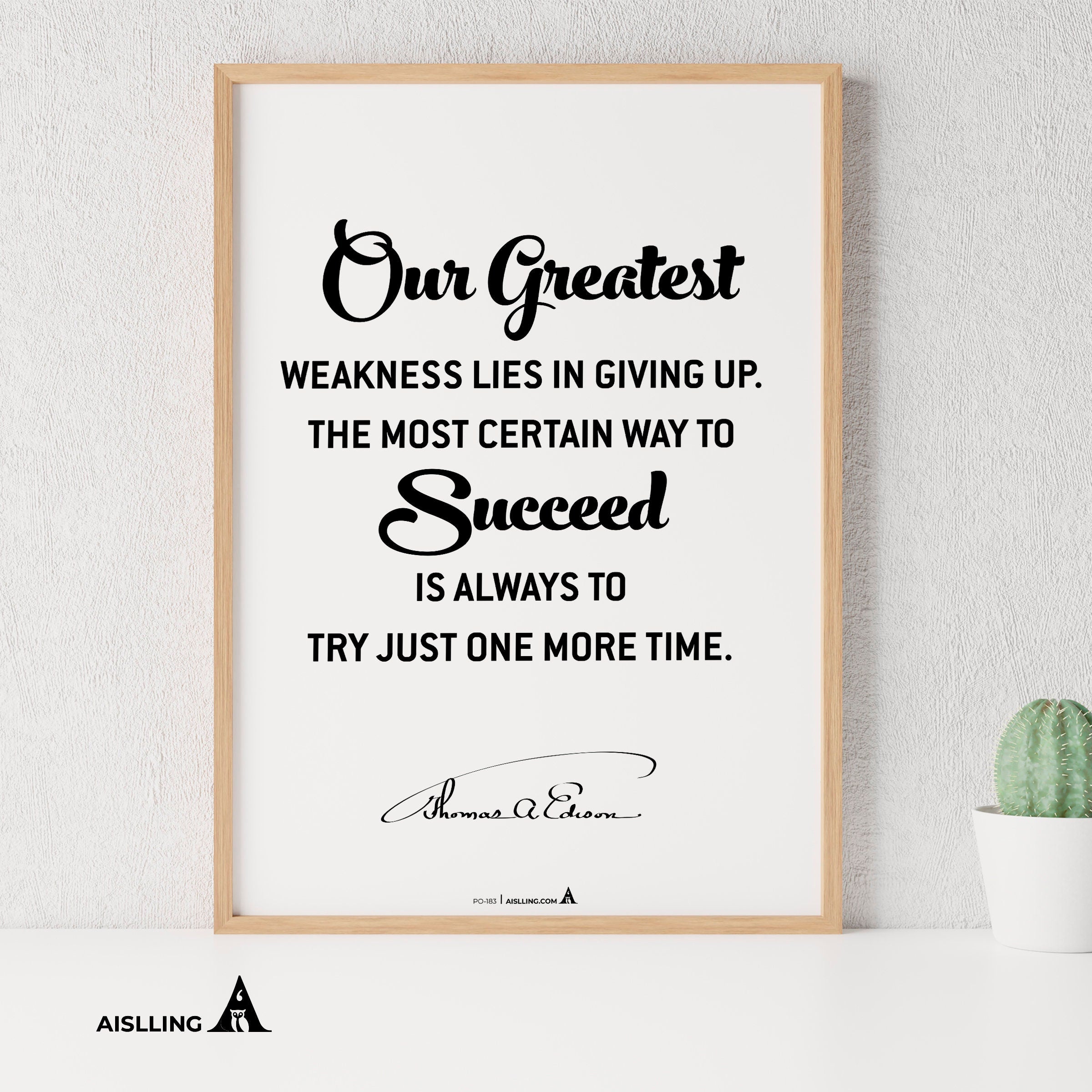 Aislling — Edison Quotes, Our greatest weakness lies in giving up Quote, Inspirational Quote Poster, Motiva... | Aislling printable